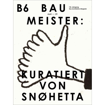 B6/21 | Snøhetta-kuratierte Ausgabe