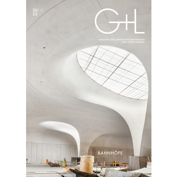 G+L 11/23 | Bahnhöfe