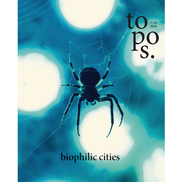 topos 128 | biophilic cities