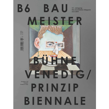 B6/14 | Stephan Trüby - kuratierte Ausgabe
